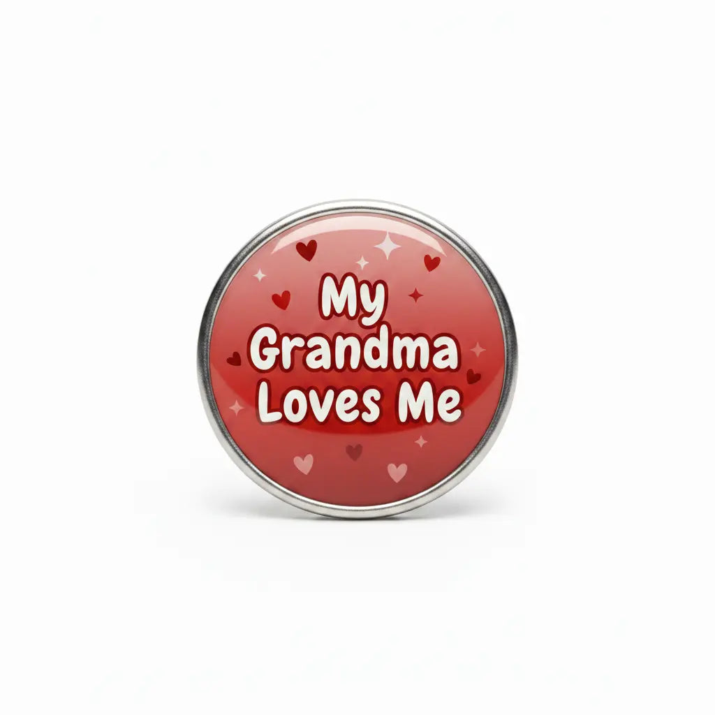 My Grandma Loves me Pinback 2.25-inch