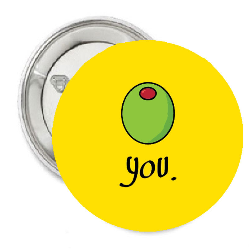 Olive You Pinback 1.25"