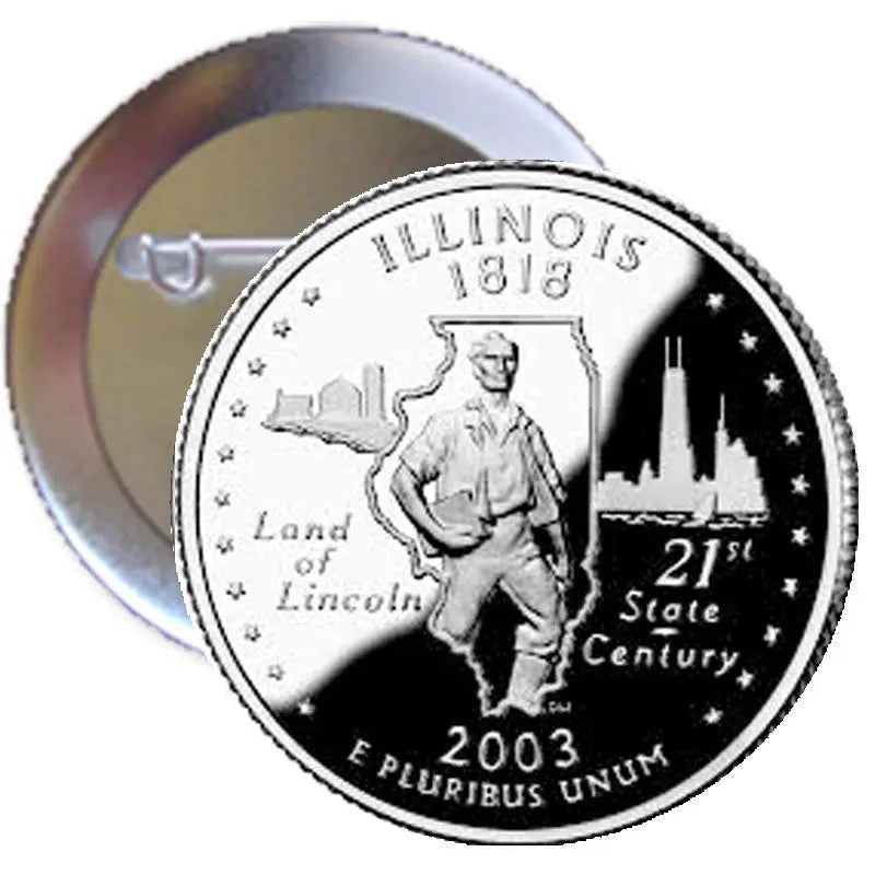 Round silver Illinois state quarter-style pinback with Lincoln portrait and 2nd State Century