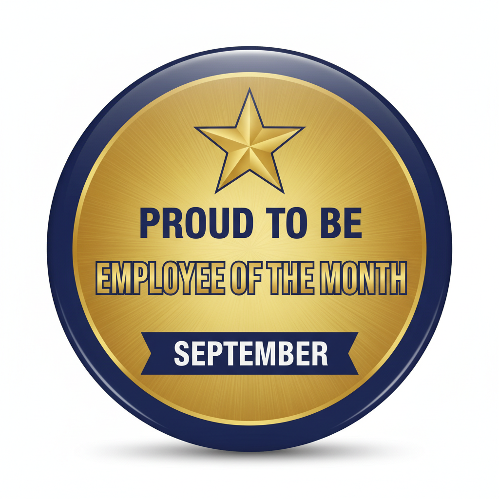 Proud to be Employee of the Month September Pinback 2.25-inch 1 Pc