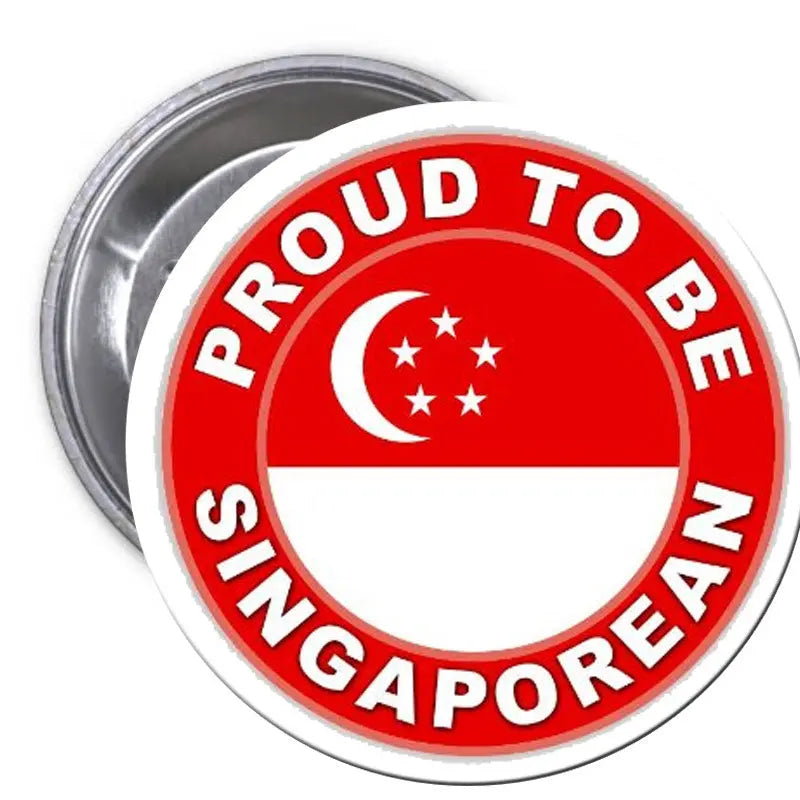 2.25-inch pinback badge, red PROUD TO BE SINGAPOREAN text and Singapore flag