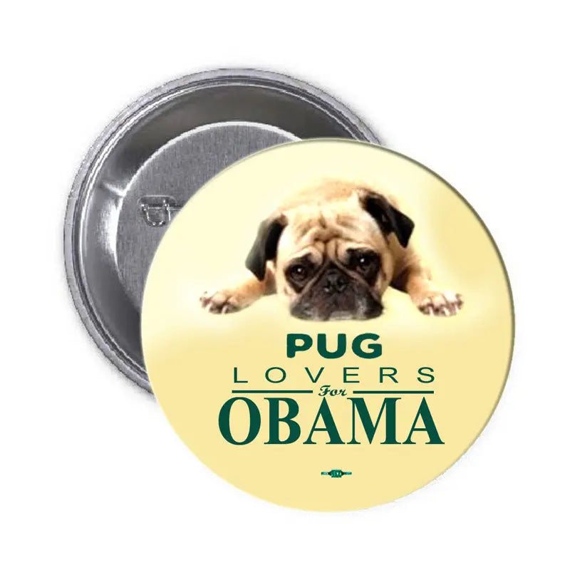 Round pug lovers pinback button with pug photo and 'PUG LOVERS for OBAMA'