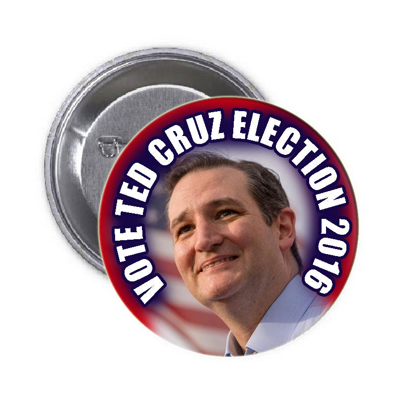 Ted Cruz Election 2016 Pinback 1.25"