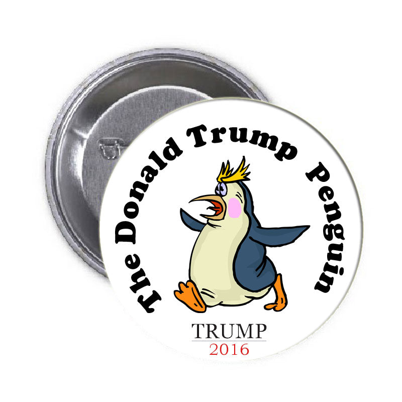 The Donald Trump Toupee Hair Humor Penguin Pinback 1.25"