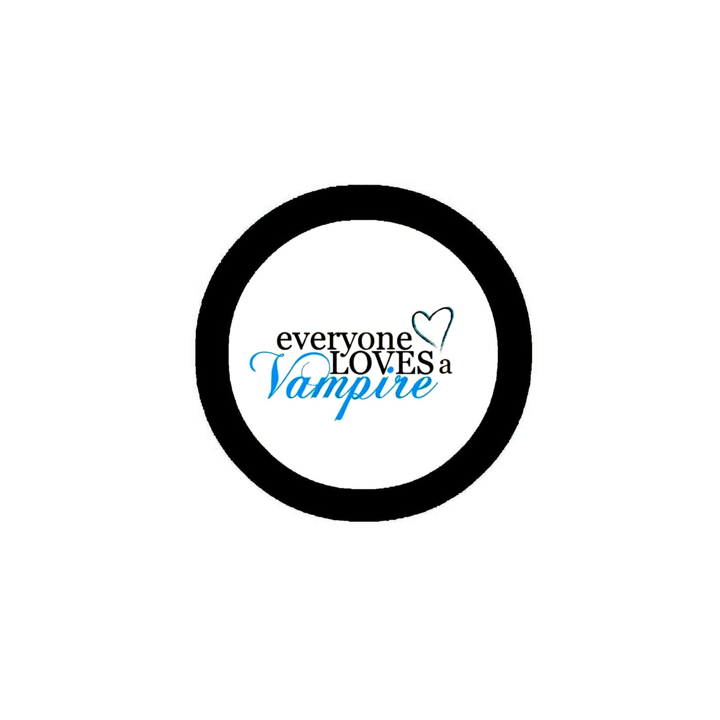 Everyone Loves a Vampire Pinback 1.25" Pale