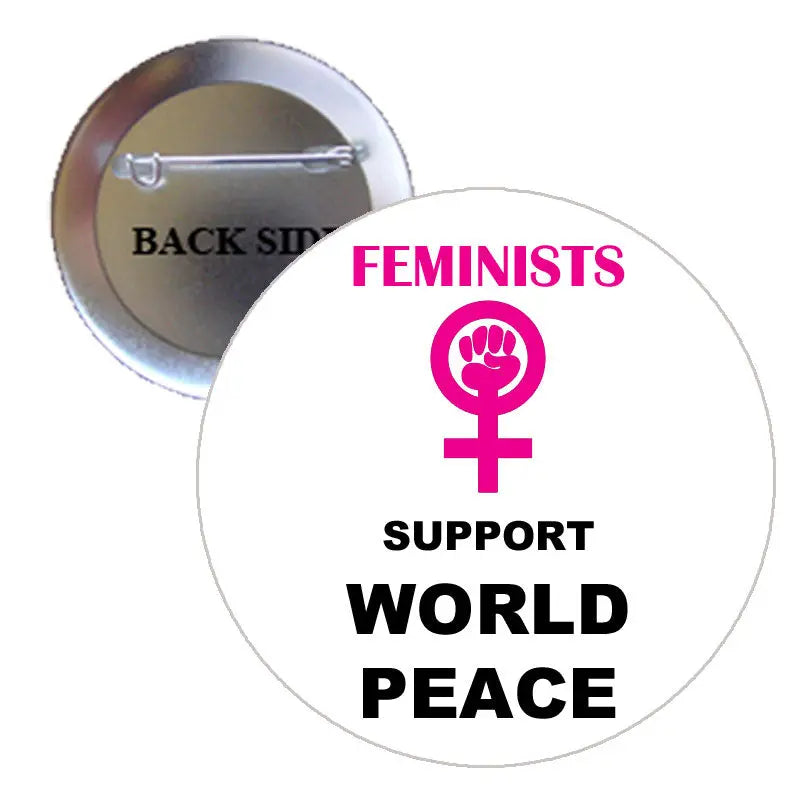 World peace feminist pinback button with raised fist and text “FEMINISTS SUPPORT WORLD PEACE”