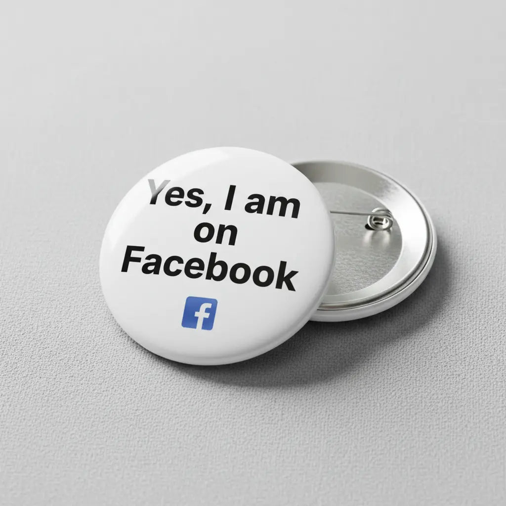 Yes I am on Facebook Pinback 2.25-inch