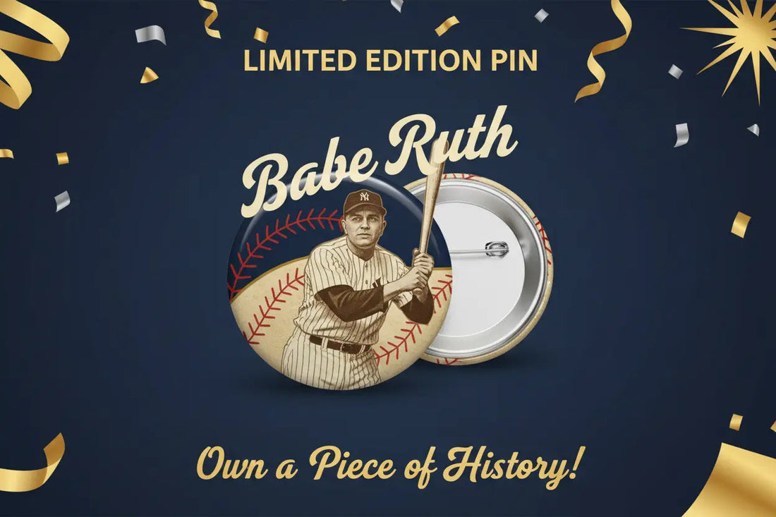 Celebrate Babe Ruth Day - My Pinbacks