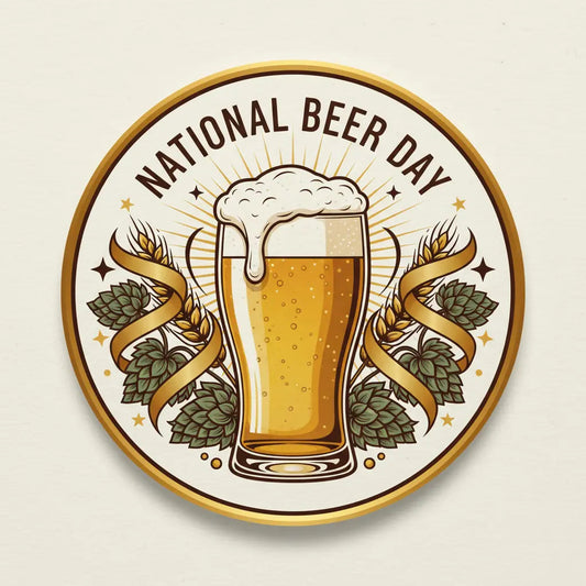 Celebrate National Beer Day - My Pinbacks