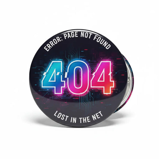 Celebrating 404 Day - My Pinbacks