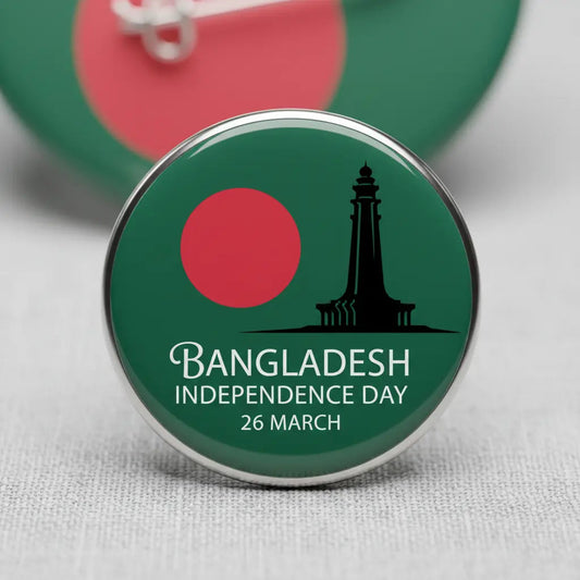 Commemorating Independence Day in Bangladesh - My Pinbacks