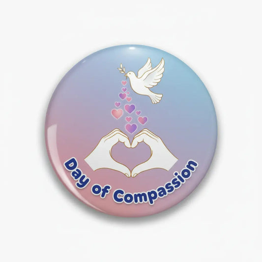 Day of Compassion - My Pinbacks