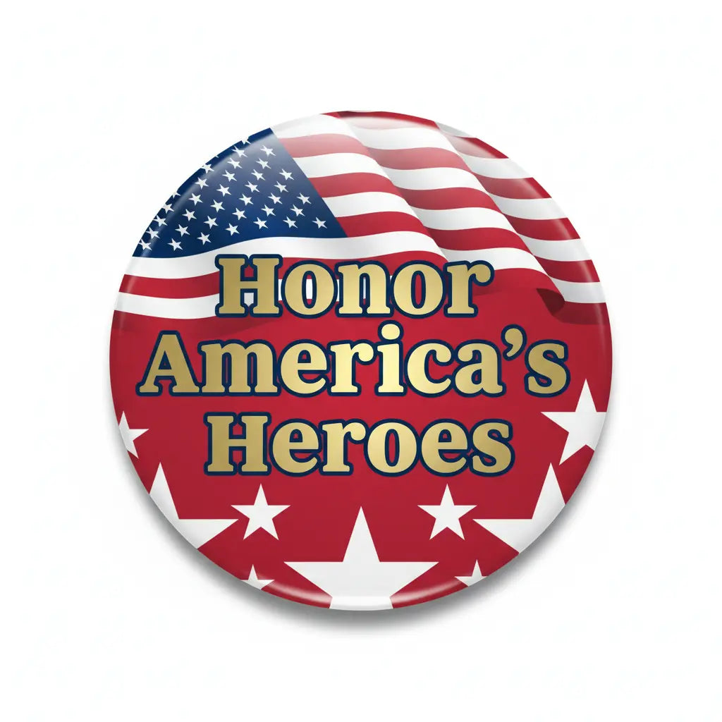 Honor America's Heroes - My Pinbacks