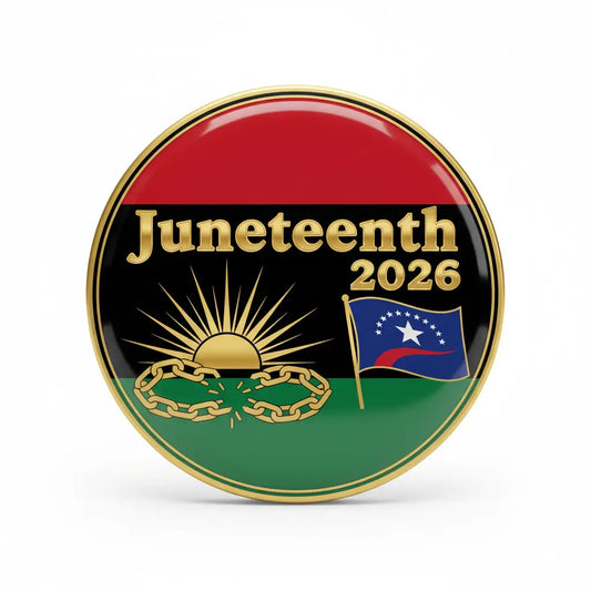 Honoring Juneteenth 2026: Unique Pinback Celebrations and Heritage-Inspired Accessories to Commemorate Freedom My Pinbacks