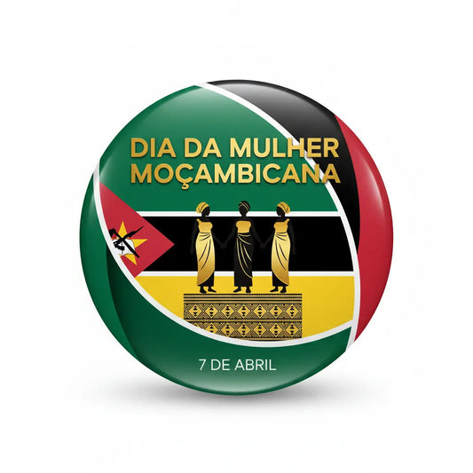 Mozambican National Women's Day - My Pinbacks