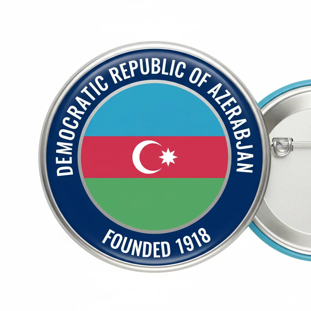 The Founding of the Democratic Republic of Azerbaijan - My Pinbacks