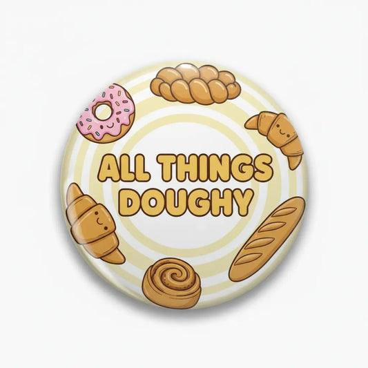 A Sweet Guide to All Things Doughy My Pinbacks