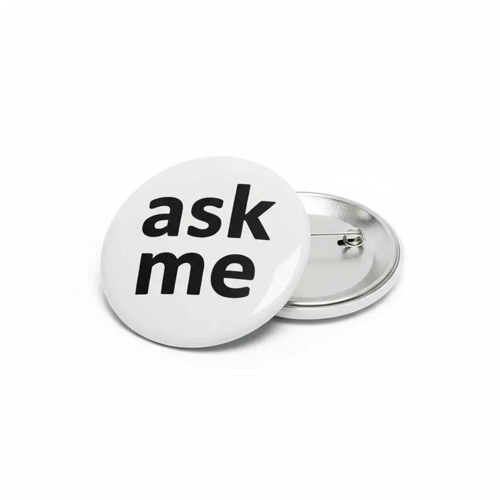 Ask-Me-Pinbacks My Pinbacks