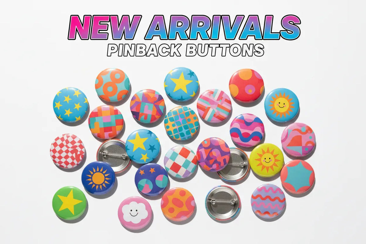 New Pinback Buttons - My Pinbacks