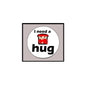I Need a Hug pinback button with white circle and red cat, 1.25-inch