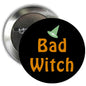 Round Halloween pinback button, black with orange Bad Witch text and green hat