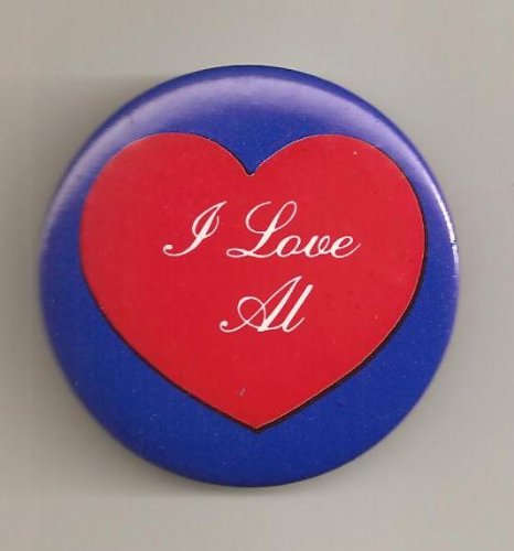 5 I Love Al Pins/ Buttons/ Pinbacks/ Badges