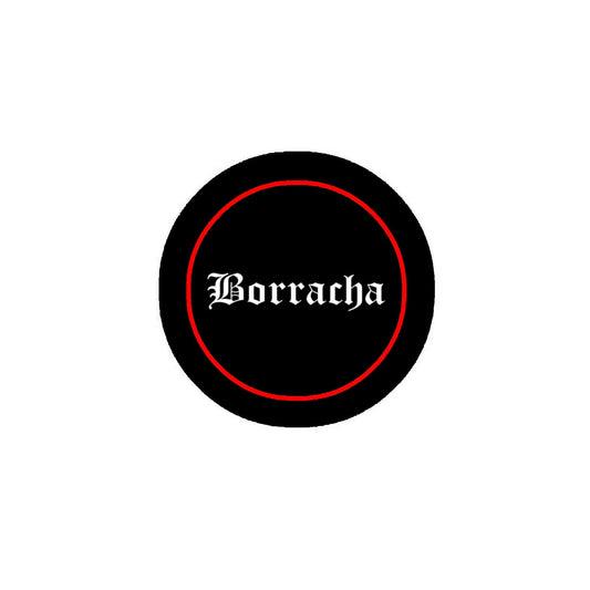Borracha Pinback Badge 2.25" for Jackets, Backpacks, etc.