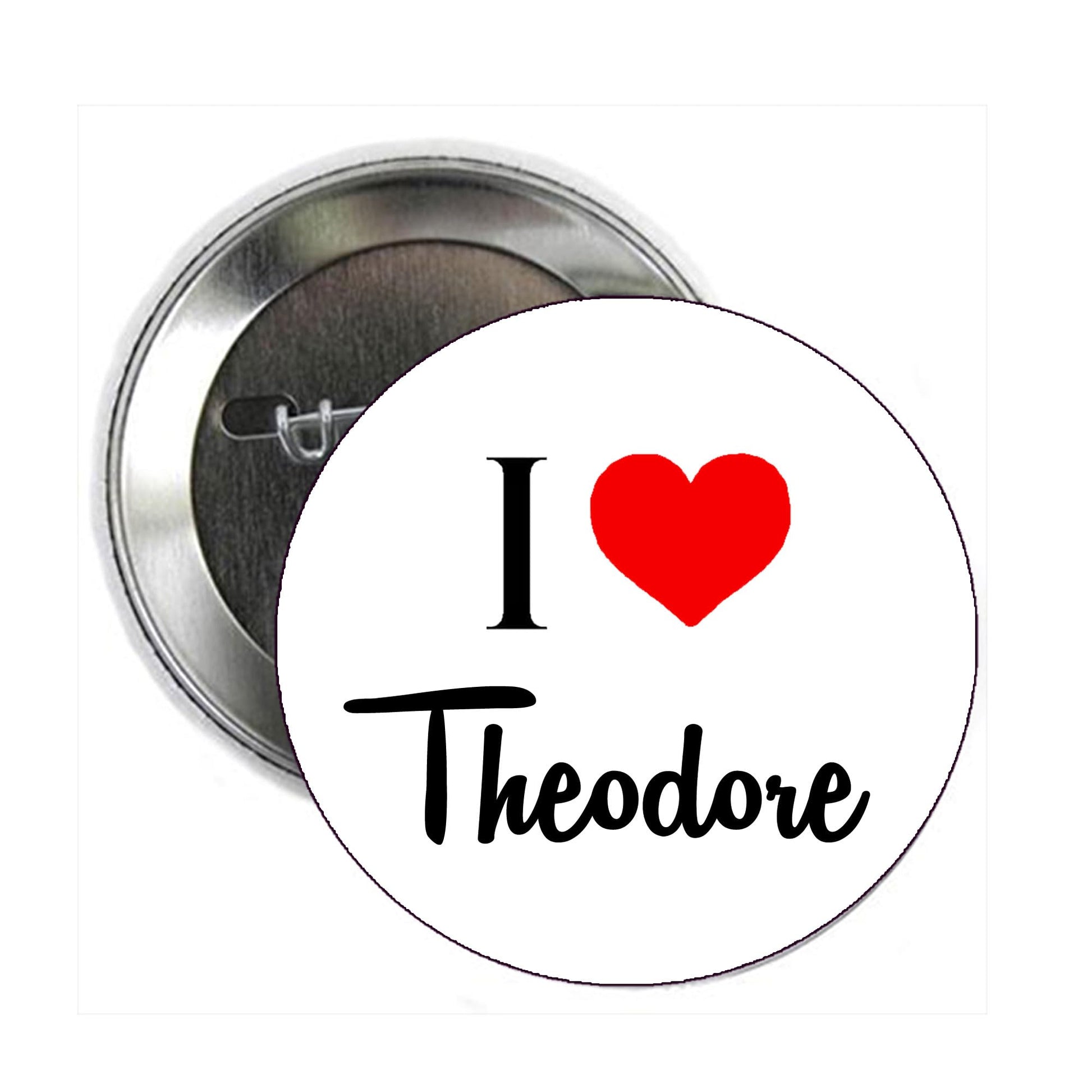 I Love Theodore 2.25-inch Pinback Pin Back, Badge Valentine Default Title