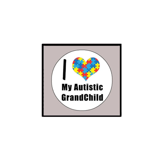 I Love my Autistic GrandChild Pinback Badge 2.25-inch ~ White Default Title