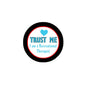 Round pinback button with 'Trust Me' text and heart, reads 'I am a Recreational Therapist'