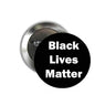 1.25-inch pinback button with black face and white "Black Lives Matter" text