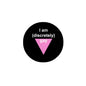 Black pinback button with purple triangle and text: "I am (discretely) gay"