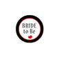 Round bride to be heart pinback button with black border, red text, and red heart