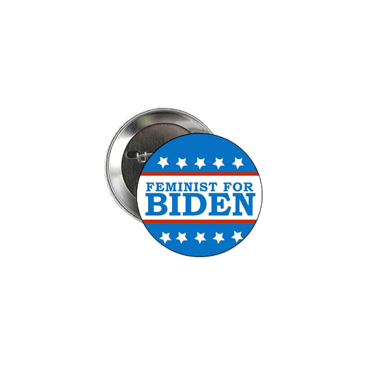 2020 - Feminist for Biden 2.25" Pinback for Jackets, Backpacks, etc.