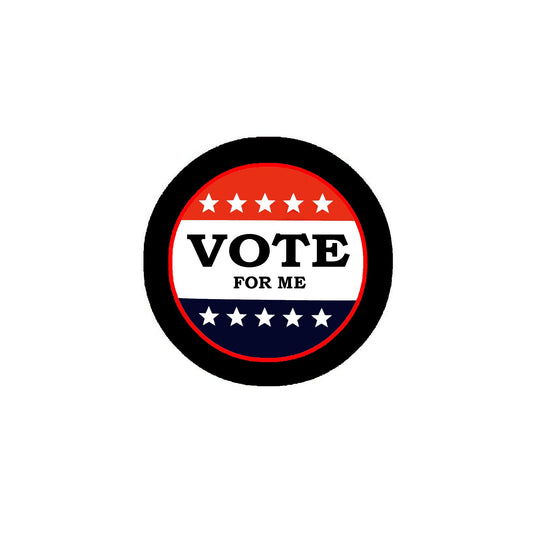 Vote for Me 2.25-inch Round Pinback Badge Brooch Pin Back