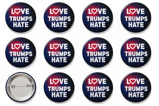10 Pcs Love Trumps Hate Pinback 2.25-inch v2