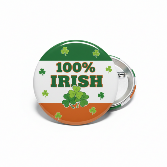 100 percent Irish Pinback 2.25-inch