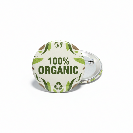100 percent Organic Button Pinback 2.25-inch