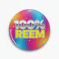 2.25-inch pinback button with colorful 100% REEM design