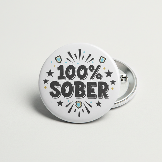100 percent Sober Pinback 2.25-inch