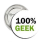 1.25-inch pinback button, silver rim, white face with '100% GEEK' black and green text