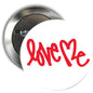 Red heart script button brooch badge, round metal back with pin