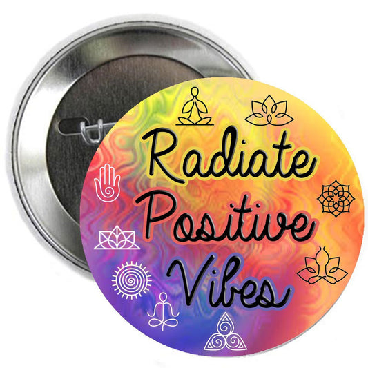 2.25" Radiate Positive Vibes Hippie Yoga Style Pinback Button Badge