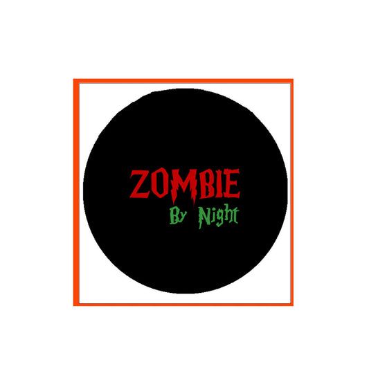 Zombie by Night Pinback Badge 2.25" for Jackets, Backpacks, etc.