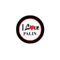 I Love Palin pinback button with black rim and white face, red heart and text
