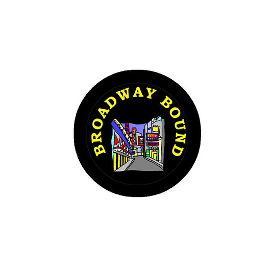 Broadway Bound 2.25-inch Pin Pinback Badge Button 2.25 inches Default Title