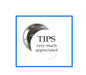 Round silver pinback button with 'TIPS very much appreciated' text