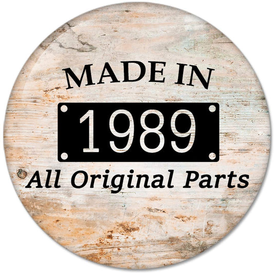 30th Birthday Gifts Made IN 1989 All Original Parts Pinback Button Badges (58mm), NEW