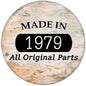 40th birthday pinback button, 'Made in 1979' and 'All Original Parts' text