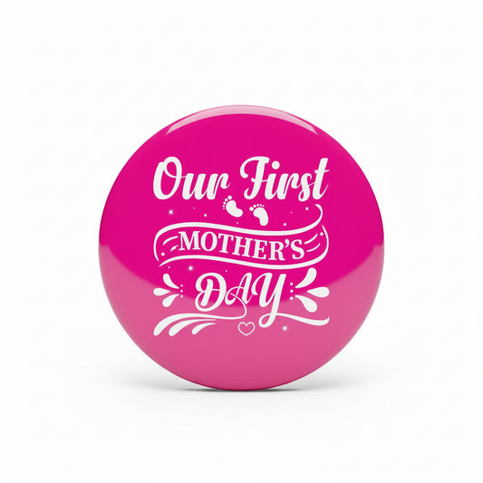 2 Pcs Set Our First Mother's Day Pinback Badge 2.25-inch her him Default Title
